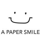 A PAPER SMILE