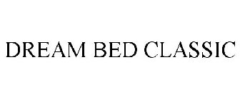 DREAM BED CLASSIC