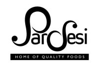 PARDESI HOME OF QUALITY FOODS