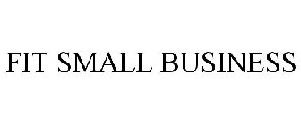 FIT SMALL BUSINESS