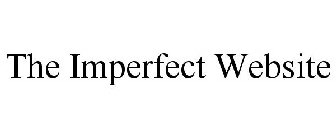 THE IMPERFECT WEBSITE