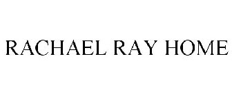 RACHAEL RAY HOME