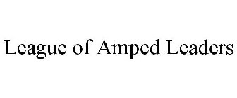 LEAGUE OF AMPED LEADERS