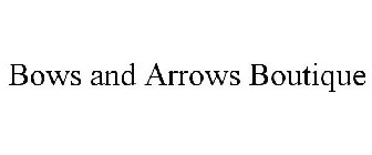 BOWS AND ARROWS BOUTIQUE