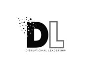 DL DISRUPTIONAL LEADERSHIP