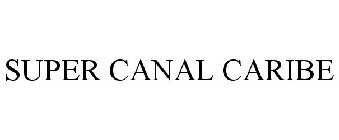 SUPER CANAL CARIBE