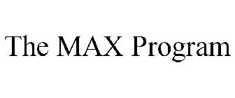 THE MAX PROGRAM