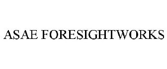 ASAE FORESIGHTWORKS