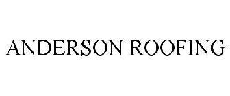 ANDERSON ROOFING