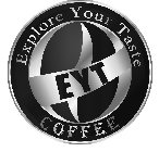 EXPLORE YOUR TASTE EYT COFFEE