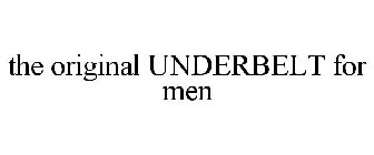 THE ORIGINAL UNDERBELT FOR MEN