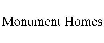 MONUMENT HOMES