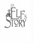 AN ELF'S STORY