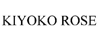 KIYOKO ROSE