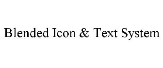 BLENDED ICON & TEXT SYSTEM