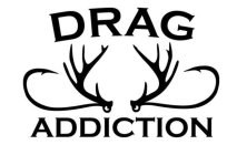 DRAG ADDICTION