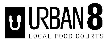 URBAN 8 LOCAL FOOD COURTS