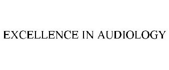 EXCELLENCE IN AUDIOLOGY