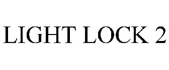 LIGHT LOCK 2