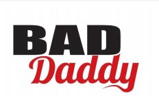 BAD DADDY