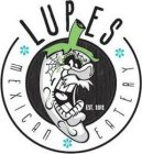 LUPES MEXICAN EATERY EST. 2012