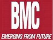 BMC EMERGING FROM FUTURE