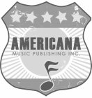 AMERICANA MUSIC PUBLISHING INC.