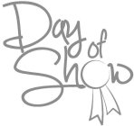 DAY OF SHOW