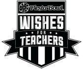 FIESTA BOWL WISHES FOR TEACHERS