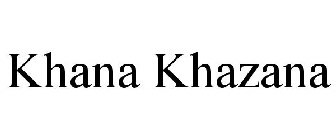 KHANA KHAZANA