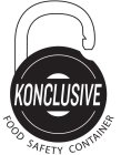 KONCLUSIVE FOOD SAFETY CONTAINER