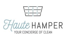 HAUTE HAMPER YOUR CONCIERGE OF CLEAN