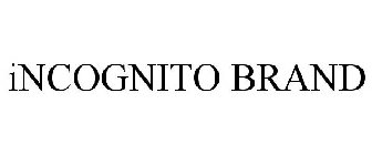 INCOGNITO BRAND