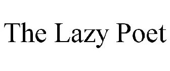 THE LAZY POET