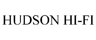 HUDSON HI-FI