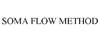 SOMA FLOW METHOD