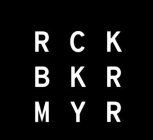 RCK BKR MYR