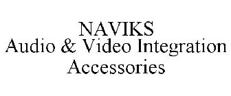 NAVIKS AUDIO & VIDEO INTEGRATION ACCESSORIES