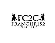 FRANCHRIS2 CLEAN LLC FC2C
