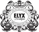 ELYX BOUTIQUE WITH LOVE FROM ABSOLUT ELYX WWW.ELYXBOUTIQUE.COM