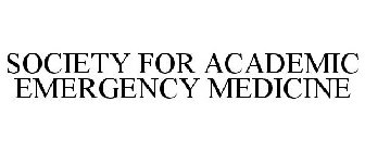 SOCIETY FOR ACADEMIC EMERGENCY MEDICINE