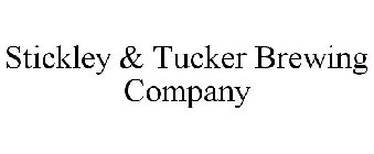 STICKLEY & TUCKER BREWING COMPANY