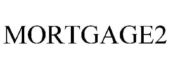 MORTGAGE2