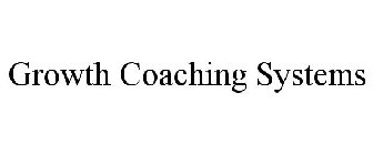 GROWTH COACHING SYSTEMS