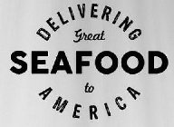 DELIVERING GREAT SEAFOOD TO AMERICA