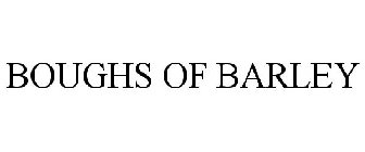 BOUGHS OF BARLEY