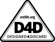 EREFDN.ORG D4D DESIGNED4DISCARD