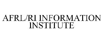AFRL/RI INFORMATION INSTITUTE