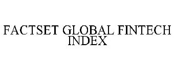 FACTSET GLOBAL FINTECH INDEX
