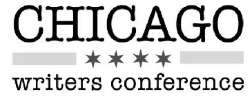 CHICAGO WRITERS CONFERENCE